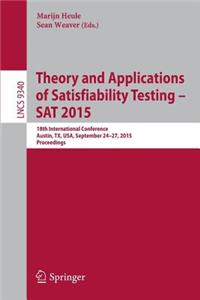 Theory and Applications of Satisfiability Testing -- SAT 2015