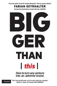 Bigger Than This