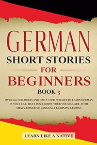 German Short Stories for Beginners Book 3