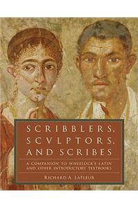 Scribblers, Sculptors, and Scribes