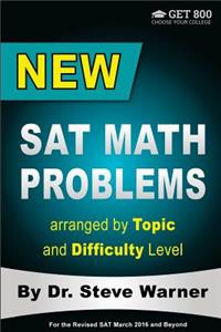 New SAT Math Problems arranged by Topic and Difficulty Level