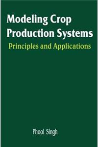 Modeling Crop Production Systems