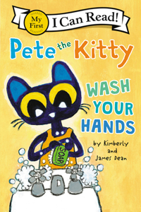 Pete the Kitty: Wash Your Hands