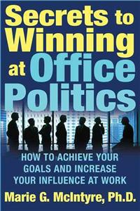 Secrets to Winning at Office Politics