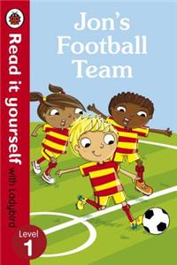 Jon's Football Team - Read it yourself with Ladybird: Level