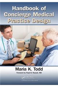 Handbook of Concierge Medical Practice Design