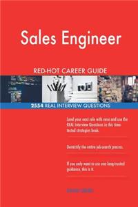 Sales Engineer RED-HOT Career Guide; 2554 REAL Interview Questions