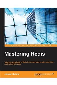 Mastering Redis