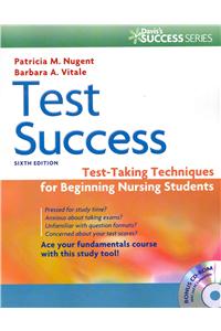 Test Success: Test-Taking Techniques for Beginning Nursing Students