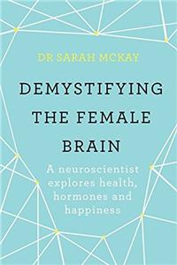 Demystifying The Female Brain