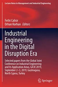 Industrial Engineering in the Digital Disruption Era