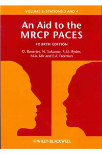 An Aid to the MRCP PACES, Volume 2