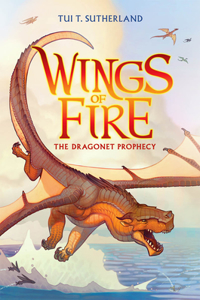 The Dragonet Prophecy (Wings of Fire #1)