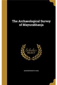 Archaeological Survey of Mayurabhanja