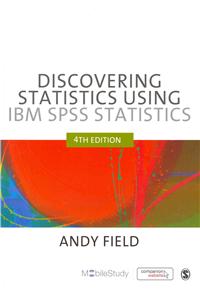 Discovering Statistics Using IBM SPSS Statistics