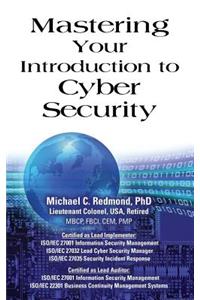 Mastering Your Introduction to Cyber Security