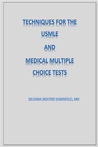 Techniques for the USMLE and Medical Multiple Choice tests