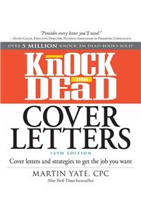 Knock 'em Dead Cover Letters