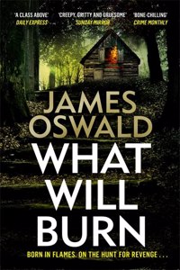 What Will Burn (The Inspector McLean Series)