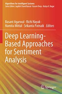 Deep Learning-Based Approaches for Sentiment Analysis