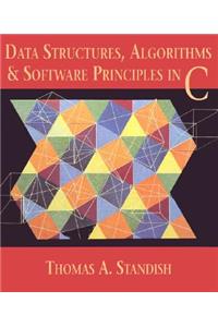 Data Structures, Algorithms, and Software Principles in C