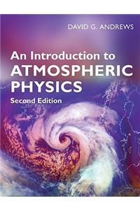 An Introduction to Atmospheric Physics