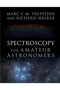 Spectroscopy for Amateur Astronomers