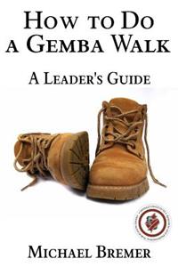 How to Do a Gemba Walk