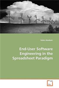 End-User Software Engineering in the Spreadsheet Paradigm