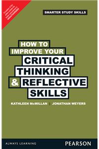 How to Improve your Critical Thinking & Reflective Skills