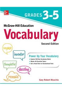 McGraw-Hill Education Vocabulary Grades 3-5, Second Edition