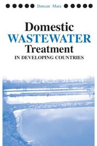 Domestic Wastewater Treatment in Developing Countries