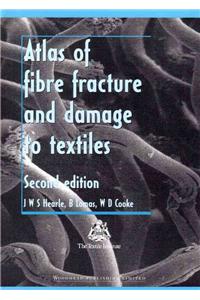 Atlas of Fibre Fracture and Damage to Textiles