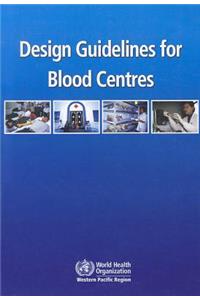 Design Guidelines for Blood Centres