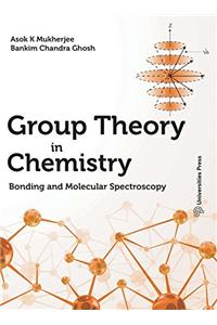 Group Theory in Chemistry: Bonding and Molecular Spectroscopy