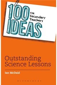 100 Ideas for Secondary Teachers: Outstanding Science Lessons