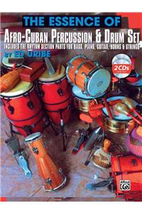 The Essence of Afro-Cuban Percussion & Drum Set