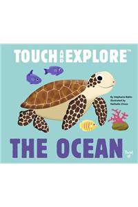 Touch and Explore: The Ocean