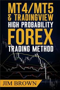 MT4/MT5 High Probability Forex Trading Method