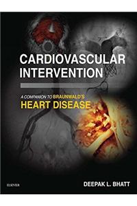 Cardiovascular Intervention: A Companion to Braunwald's Heart Disease