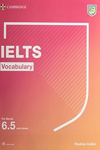 Ielts Vocabulary for Bands 6.5 and Above with Answers and Downloadable Audio