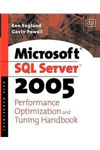 Microsoft SQL Server 2005 Performance Optimization and Tuning Handbook