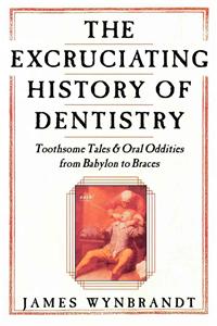 The History of Dentistry