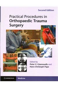 Practical Procedures in Orthopaedic Trauma Surgery