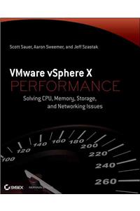 VMware vSPhere Performance: Designing CPU, Memory, Storage, and Networking for Performance-Intensive Workloads