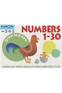 Grow to Know Numbers 1 Thru 30