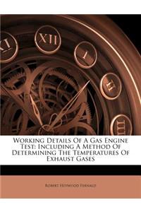 Working Details of a Gas Engine Test