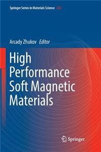 High Performance Soft Magnetic Materials