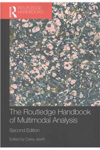 The Routledge Handbook of Multimodal Analysis