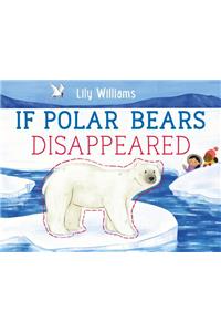 If Polar Bears Disappeared